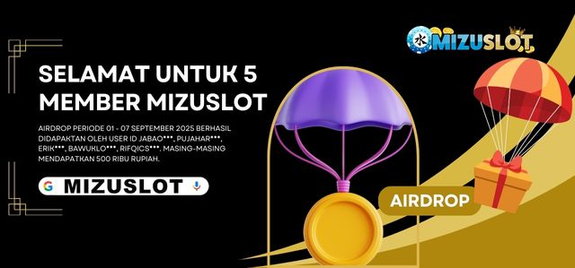 Airdop Saldo Mingguan MIZUSLOT - Total 20 Juta/Bulan!