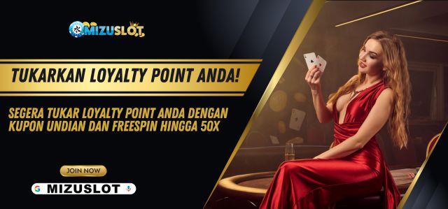 LOYALTY POINT MIZUSLOT