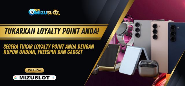 LOYALTY POINT MIZUSLOT